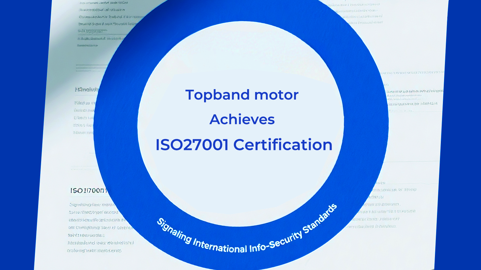 Topband Achieves ISO27001 Certification, Signaling International Info-Security Standards